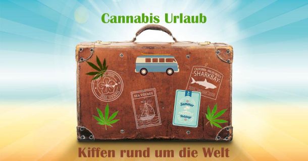 Aktuelles Reiseangebot - Cannabis Urlaub - Weltweit