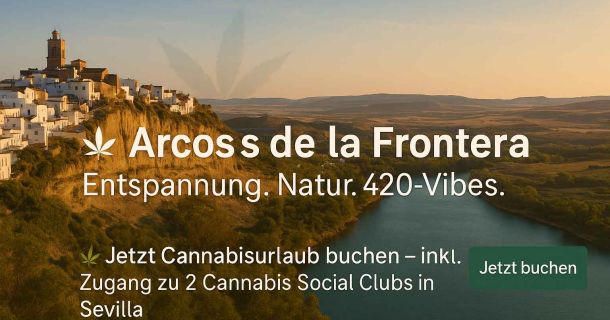 Genieße deinen Cannabisurlaub in Arcos de la Frontera
